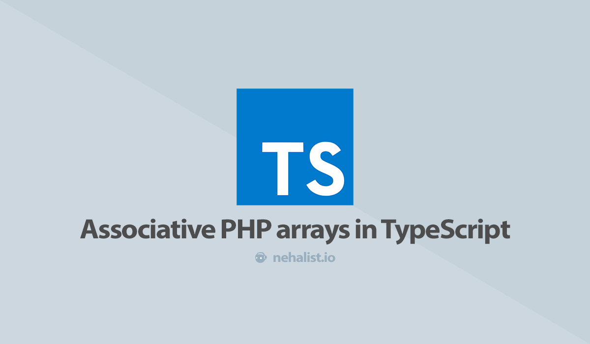 Associative PHP arrays in TypeScript