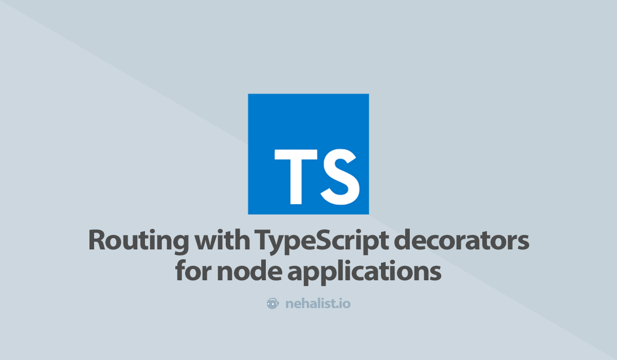 Routing with TypeScript decorators for node applications
